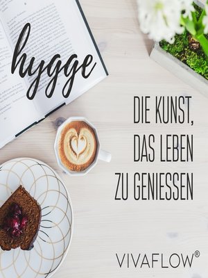 cover image of Hygge – Die Kunst, das Leben zu geniessen